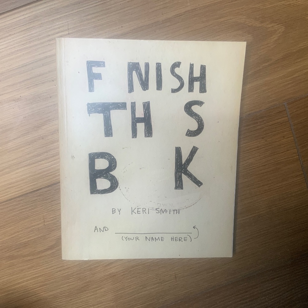 New, Never Used “Finish This Book” by Keri Smith